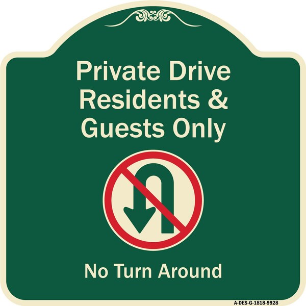 Designer Series-Private Drive Residents And Guests Only No Turn Around With Sy, 18" H, G-1818-9928